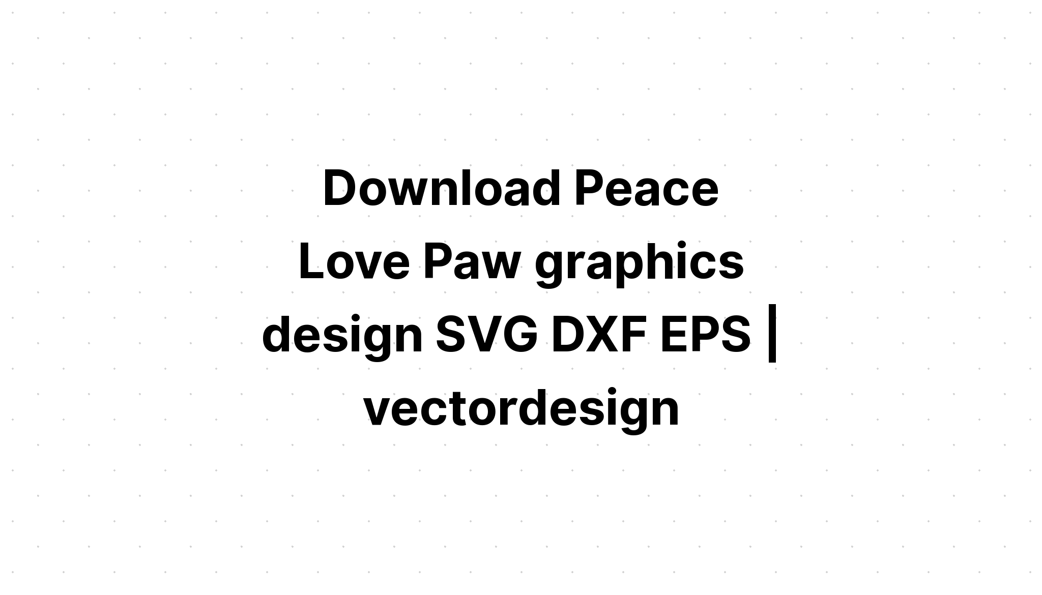 Download Love Svg Design - Free SVG Cut File